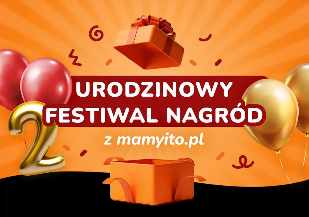 Urodzinowy festiwal nagród z Mamyito.pl